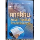 "Buku Anakku, Sudah Tepatkah Pendidikannya?"