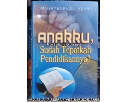 "Buku Anakku, Sudah Tepatkah Pendidikannya?"