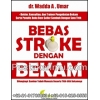 "Buku Bebas Stroke Dengan Bekam"