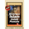 "Buku Bimbingan Islam Untuk Pemula"