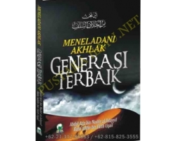 "Buku Meneladani Akhlak Generasi Terbaik (Salaf)"