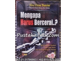 "Mengapa Harus Bercerai..?" 