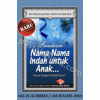 "Buku Panduan Nama-Nama Indah Untuk Anak"