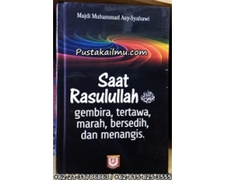 Buku Saat Rasulullah Gembira, Tertawa, Marah, Bersedih dan Menangis