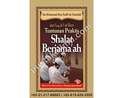 “Tuntunan Praktis Shalat Berjama’ah”